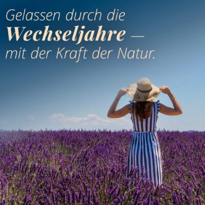 Calmly through the menopause - with the power of nature.