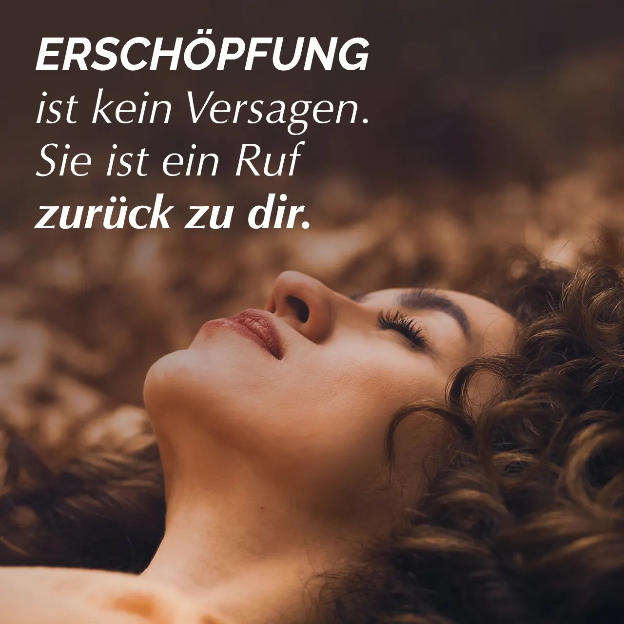 Exhaustion is not a failure. It is a call back to you.